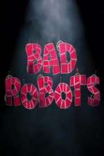 Watch Bad Robots Watch123movies