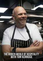 Watch The Hidden World of Hospitality with Tom Kerridge Watch123movies