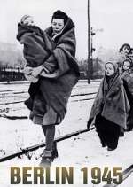 Watch Berlin 1945 Watch123movies