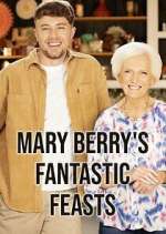 Watch Mary Berry's Fantastic Feasts Watch123movies