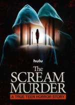 Watch The Scream Murder: A True Teen Horror Story Watch123movies
