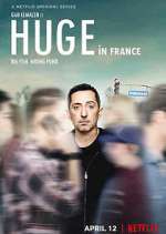 Watch Huge in France Watch123movies