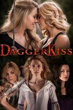 Watch Dagger Kiss Watch123movies