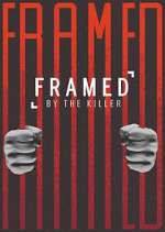 Watch Framed by the Killer Watch123movies