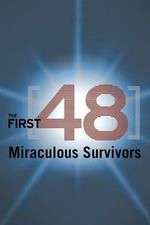 Watch The First 48: Miraculous Survivors Watch123movies