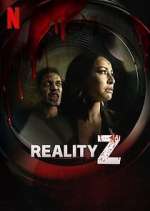 Watch Reality Z Watch123movies