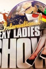 Watch The International Sexy Ladies Show Watch123movies