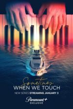 Watch Sometimes When We Touch Watch123movies