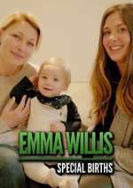 Watch Emma Willis: Special Births Watch123movies