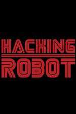 Watch Hacking Robot Watch123movies