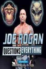 Watch Joe Rogan Questions Everything Watch123movies