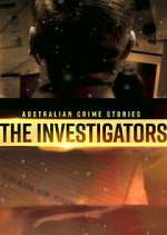 Watch Australian Crime Stories: The Investigators Watch123movies