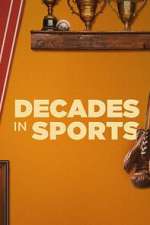 Watch Decades in Sports Watch123movies