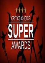 Watch The Critics' Choice Super Awards Watch123movies
