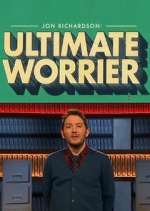 Watch Jon Richardson: Ultimate Worrier Watch123movies
