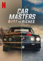 Watch Car Masters: Rust to Riches Watch123movies