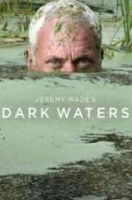 Watch Jeremy Wade\'s Dark Waters Watch123movies