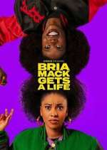 Watch Bria Mack Gets a Life Watch123movies