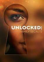 Watch Unlocked: Family Secrets Watch123movies