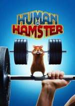 Watch Human vs. Hamster Watch123movies