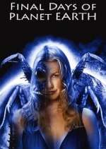 Watch Final Days of Planet Earth Watch123movies