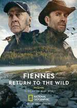 Watch Fiennes: Return to the Wild Watch123movies