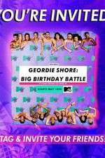 Watch Geordie Shore: Big Birthday Battle Watch123movies