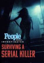 Watch People Magazine Investigates: Surviving a Serial Killer Watch123movies
