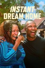 Watch Instant Dream Home Watch123movies