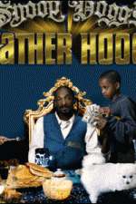Watch Snoop Dogg's Father Hood Watch123movies