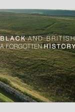 Watch Black & British: A Forgotten History Watch123movies