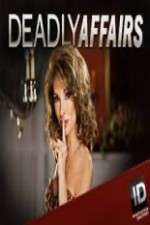 Watch Deadly Affairs Watch123movies