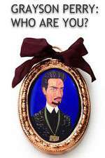 Watch Grayson Perry Who Are You Watch123movies