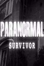 Watch Paranormal Survivor Watch123movies
