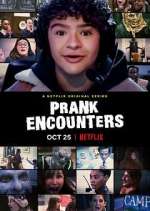 Watch Prank Encounters Watch123movies