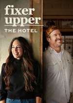 Watch Fixer Upper: The Hotel Watch123movies