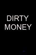 Watch Dirty Money Watch123movies