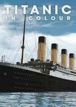 Watch Titanic in Colour Watch123movies