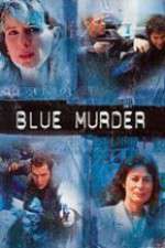 Watch Blue Murder Watch123movies