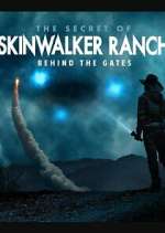 Watch The Secret of Skinwalker Ranch: Behind the Gates Watch123movies