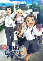 Watch OKITSURA: Fell in Love with an Okinawan Girl, but I Just Wish I Know What She\'s Saying Watch123movies