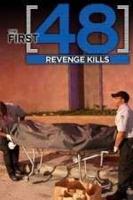 Watch The First 48: Revenge Kills Watch123movies