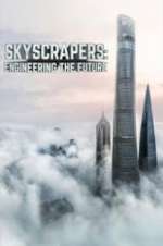 Watch Skyscrapers: Engineering the Future Watch123movies