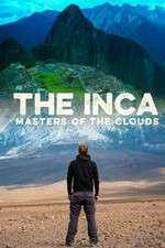 Watch The Inca Masters of the Clouds Watch123movies