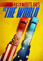 Watch Street Outlaws vs. the World Watch123movies