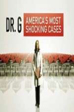 Watch Dr G Americas Most Shocking Cases Watch123movies