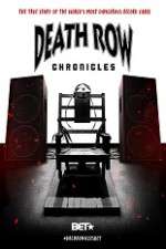 Watch Death Row Chronicles Watch123movies