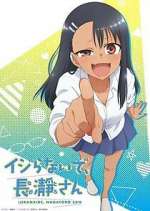 Watch Don't Toy with Me, Miss Nagatoro Watch123movies