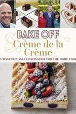 Watch Bake Off Creme De La Creme Watch123movies