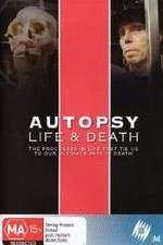 Watch Autopsy: Life and Death Watch123movies